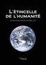 Jean-Maurice Robillot - L'étincelle de l'humanité.