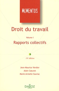 Jean-Maurice Verdier et Alain Coeuret - Droit du travail - Volume 1, Rapports collectifs.