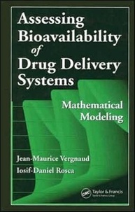 Jean-Maurice Vergnaud - Assessing Bioavailability of Drug Delivery Systems. - Mathematical Modeling.
