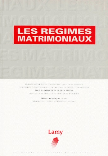 Jean Maury et  Collectif - Les Regimes Matrimoniaux.