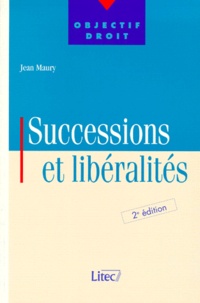 Jean Maury - Successions Et Liberalites. 2eme Edition.