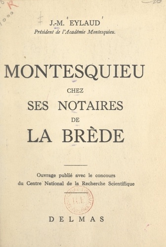 Montesquieu chez ses notaires de La Brède