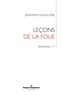 Jean-Max Gaudillière - Leçons de la folie - Folie et lien social - Séminaires 1-7 à l'EHESS (1985-2000).