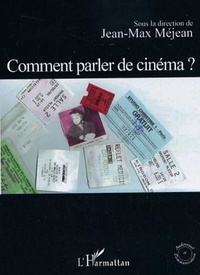 Jean-Max Méjean - Comment parler de cinéma ?.
