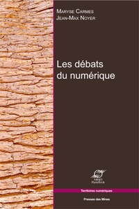 Jean-Max Noyer et Maryse Carmes - Les débats du numérique.
