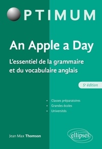 Jean max Thomson - An Apple a day - L'essentiel de la grammaire et du vocabulaire anglais.