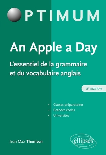 An Apple a day. L'essentiel de la grammaire et du vocabulaire anglais 5e édition