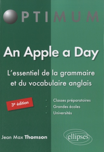 An Apple a Day. L'essentiel de la grammaire et du vocabulaire anglais 3e édition