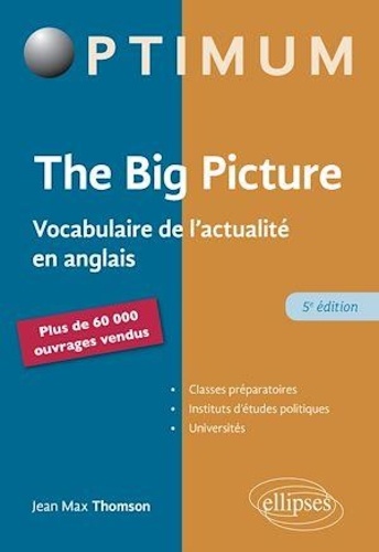 The Big Picture. Vocabulaire de l'actualité en anglais 5e édition