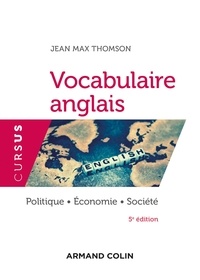 Jean-Max Thomson - Vocabulaire anglais - Politique, économie, société.