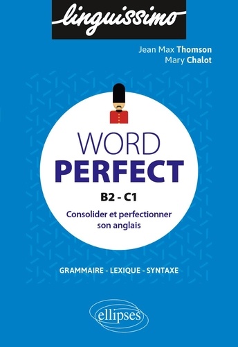 Word Perfect B2-C1. Consolider et perfectionner son anglais