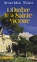 L'Ombre de la Sainte-Victoire - Occasion