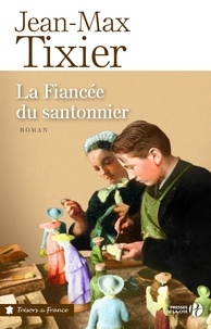 Jean-Max Tixier - La Fiancée du santonnier.