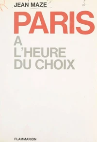Paris à l'heure du choix