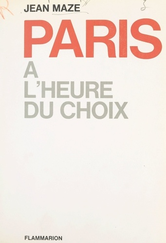 Paris à l'heure du choix