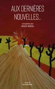 Jean Mehl - Aux dernières nouvelles.