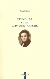 Stendhal et ses commentateurs