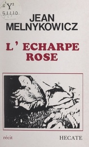 Jean Melnykowicz - L'écharpe rose.