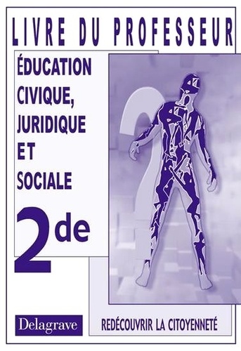 Jean Menand - Education civique juridique et sociale 2nde - Livre du professeur.