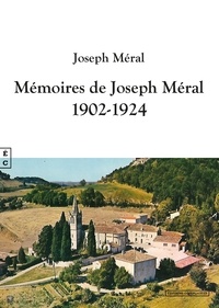 Jean Méral - Mémoires de Joseph Méral - 1902-1924.