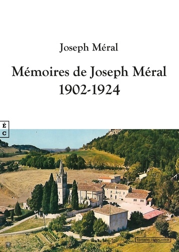 Jean Méral - Mémoires de Joseph Méral - 1902-1924.