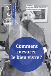 Jean Merckaert - Projet N° 362, février 2018 : Comment mesurer le bien vivre ?.