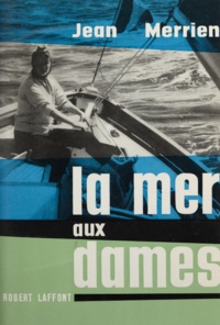 Jean Merrien - La mer aux dames.