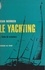 Le yachting (1). Voile de croisière