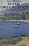 Jean Merrien - Petits ports de Corse et de la Riviera italienne.