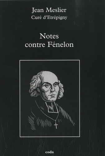 Jean Meslier - Notes contre Fénelon.