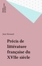 Marc Fumaroli - Précis de littérature française du XVIIe siècle.