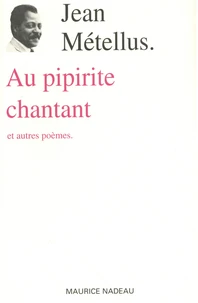 Au pipirite chantant et autres poèmes