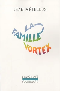 La famille Vortex