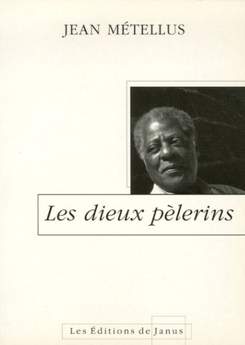 Les dieux pèlerins  édition revue et corrigée