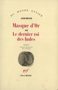 Le masque d'or ou Le dernier roi des Indes