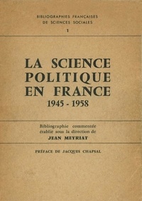 Jean Meyrat - La science politique en France.