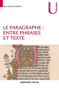 Jean-Michel Adam - Le paragraphe : entre phrases et texte.