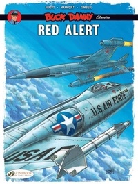 Jean-Michel Arroyo et Frédéric Marniquet - Buck Danny Classics Tome 6 : Red Alert.