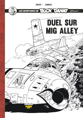 Les aventures de Buck Danny "Classic" Tome 2 Duel sur Mig Alley -  -  Edition de luxe