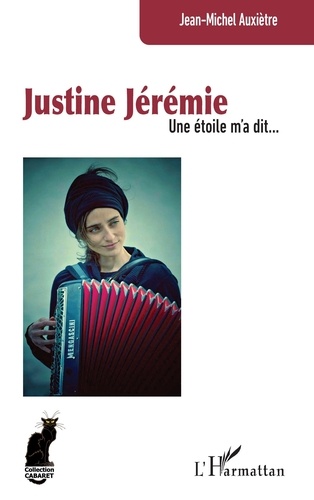 Jean-Michel Auxiètre - Justine Jérémie - Une étoile m’a dit.