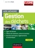 Jean-Michel Balet - Aide-mémoire de gestion des déchets - 4e éd..