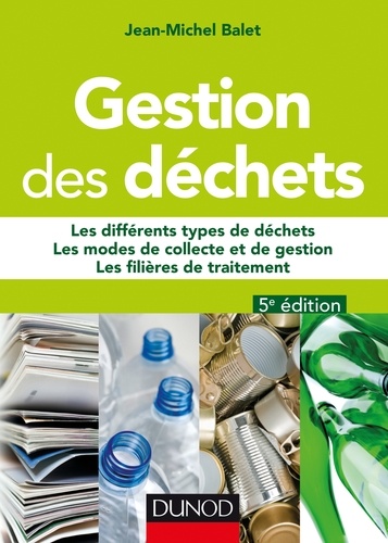 Jean-Michel Balet - Gestion des déchets - 5e éd..