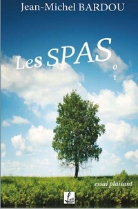 Jean-Michel Bardou - Les SPAS 01 - Essai plaisant 2022.