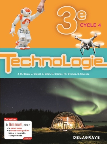 Technologie 3e Cycle 4. Bimanuel  Edition 2017