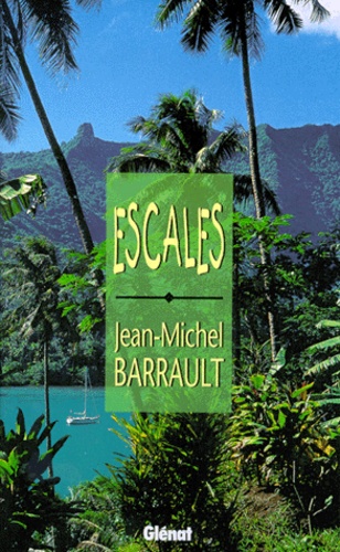 Jean-Michel Barrault - Escales.