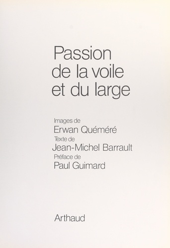 Jean-Michel Barrault et Erwan Quéméré - Passion de la voile et du large.