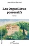 Jean-Michel Bartholi - Les orgueilleux possessifs.