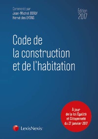 Jean-Michel Berly et Hervé Des Lyons - Code de la construction et de l'habitation.