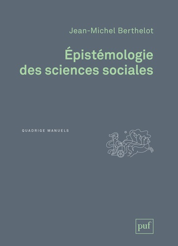 Epistémologie des sciences sociales 3e édition