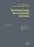 Jean-Michel Berthelot - Epistémologie des sciences sociales.